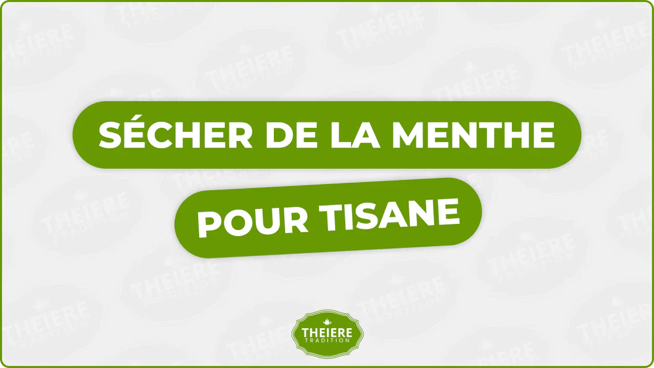 Faire sécher de la menthe pour tisane : 3 méthodes